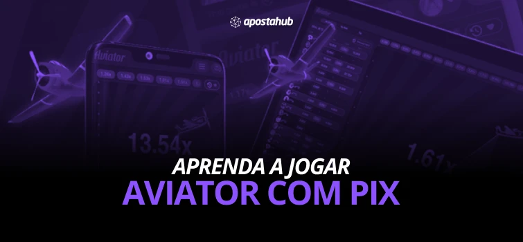 Aviator Aposta, jogo do aviaozinho no pix