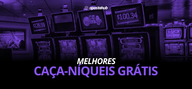 Melhores caça-níqueis grátis. Descubra aqui como jogar slots gratuitamente.