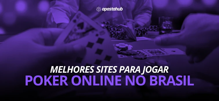 Melhores sites para jogar poker online no Brasil